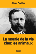 La Morale de la Vie Chez Les Animaux