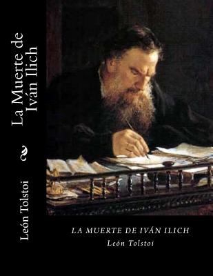 La Muerte de Ivan Ilich (Spanish Edition) - Tolstoi, Leon