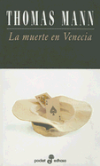 La Muerte en Venecia/Mario y el Mago - Mann, Thomas, and Del Solar, Juan (Translated by), and Ancochea, Nicanor (Translated by)