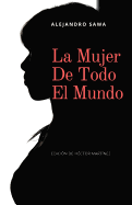 La Mujer de Todo El Mundo