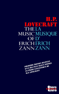 La Musique D'Erich Zann: Premiere Edition Bilingue D'Un Des Plus Beaux Textes Fantastiques de Lovecraft.