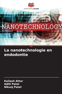 La nanotechnologie en endodontie