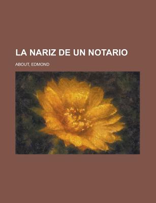 La Nariz de Un Notario - About, Edmond