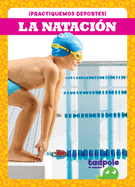 La Nataci?n (Swimming)