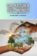 La natura del mondo: Selvaggia Europa + Selvaggia Asia - 2 libri in 1