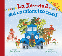 La Navidad del Camioncito Azul: Little Blue Truck's Christmas (Spanish Edition)