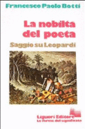 La nobilt del poeta : saggio su Leopardi