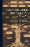 La Noblesse de France Et Du Canada