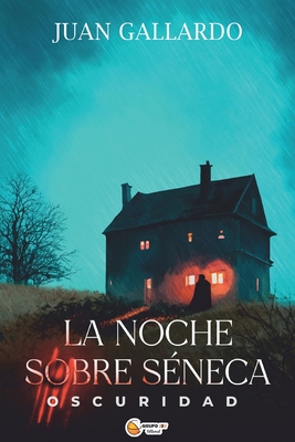 La Noche Sobre S?neca: Oscuridad - Ramos, Sol (Editor), and Menc?a, Rut (Illustrator), and Gallardo, Juan