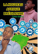 LA NOUVEAU AFRIQUE BRSILIENNE - Celso Salles: Collection Afrique