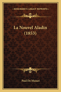 La Nouvel Aladin (1853)