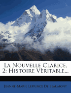 La Nouvelle Clarice, 2: Histoire Veritable...