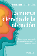 La Nueva Ciencia de la Atencin