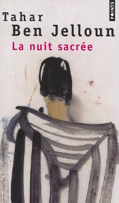 La Nuit Sacree - Tahar Ben Jelloun