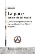 La pace con un clic del mouse