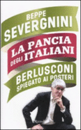 La Pancia Degli Italiani Berlusconi Spiegato AI Posteri