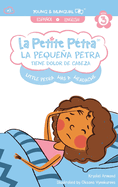 La Pequea Petra tiene dolor de cabeza: Little Petra's Headache