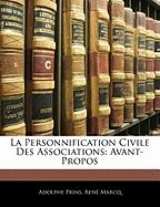 La Personnification Civile Des Associations: Avant-Propos