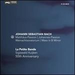 La Petite Bande 50th Anniversary - J.S. Bach: Matthäus-Passion; Johannes-Passion; Weinachtsoratorum; Mass in B Minor