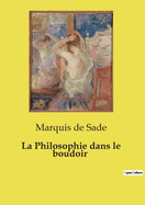 La Philosophie dans le boudoir