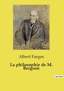 La Philosophie de M. Bergson