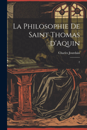 La philosophie de saint Thomas d'Aquin: 2