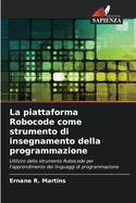 La piattaforma Robocode come strumento di insegnamento della programmazione