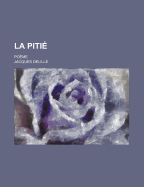 La Pitie: Poeme