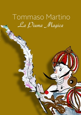 La piuma magica - Martino, Tommaso