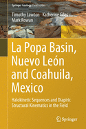 La Popa Basin, Nuevo Le?n and Coahuila, Mexico: Halokinetic Sequences and Diapiric Structural Kinematics in the Field