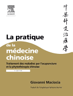 La Pratique de La Medecine Chinoise