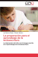 La Preparacion Para El Aprendizaje de La Lectoescritura