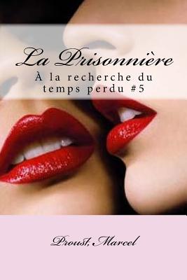 La Prisonni?re: ? la recherche du temps perdu #5 - Mybook (Editor), and Marcel, Proust