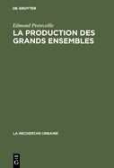 La production des grands ensembles