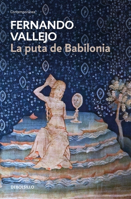 La Puta de Babilonia / The Whore of Babylon - Vallejo, Fernando