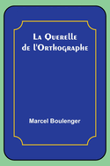 La Querelle de L'Orthographe