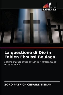 La questione di Dio in Fabien Eboussi Boulaga - Ti?nan, Zoro Patrick C?saire