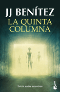 La Quinta Columna: Estn Entre Nosotros / The Fifth Column: They Are Among Us