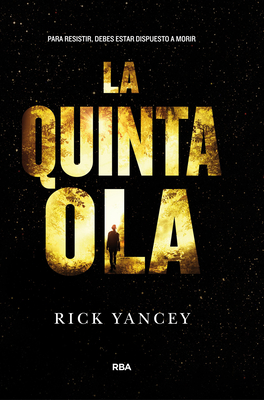 La Quinta Ola / The 5th Wave - Yancey, Rick