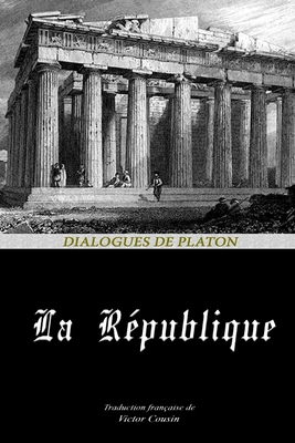 La R?publique - Cousin, Victor (Translated by), and Platon