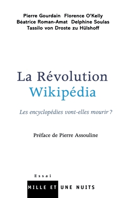 La R?volution Wikip?dia - Collectif