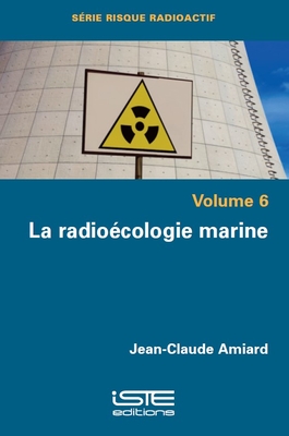 La radio?cologie marine - Amiard, Jean-Claude