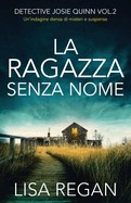 La ragazza senza nome: Un'indagine densa di misteri e suspense