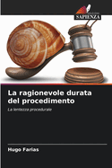 La ragionevole durata del procedimento