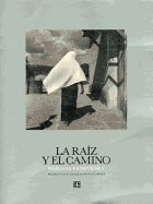 La Raiz y El Camino