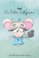 La Ratita Trabajadora