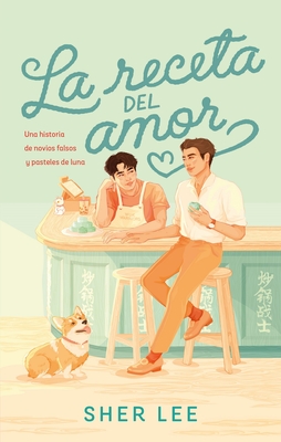 La Receta del Amor - Loh, Sher-May