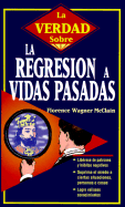 La Regresion A Vidas Pasadas