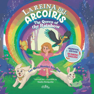 La Reina Del Arco?ris: The Queen of the Rainbow