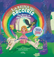La Reina Del Arco?ris: The Queen of the Rainbow